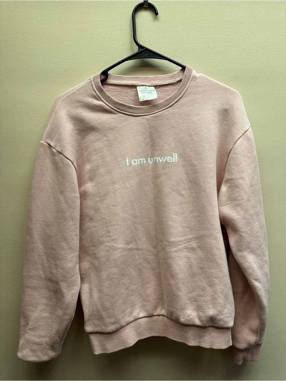 Women's Dusty Pink Crewneck Sweatshirt - I Am Unwell Graphic